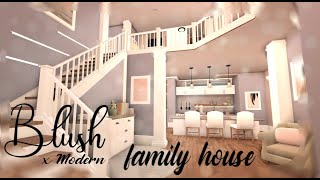 Blush x Modern Family Home  Bloxburg [upl. by Aihsal]