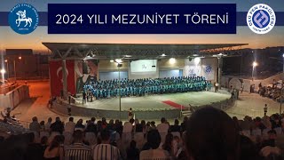 2024 Yılı Mezuniyet Töreni [upl. by Nosreve45]