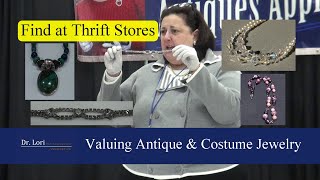 Valuing Antique amp Costume Jewelry  Find at Thrift Stores by Dr Lori [upl. by Etterb]