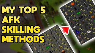 Top 5 OSRS AFK Skilling Methods YOU Should Try [upl. by Huntingdon408]