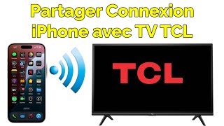 Comment faire un partage de connexion iPhone avec TV TCL [upl. by Dammahom362]