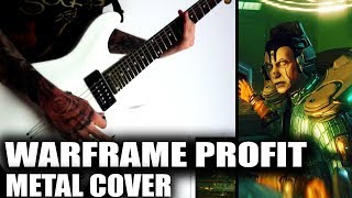 Warframe  The Profit Metal Cover  Warframe Alad V Theme Cover [upl. by Rufford989]