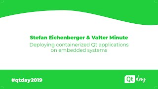 Deploying containerized Qt applications on embedded systems  Eichenberger Minute 02042019 [upl. by Shanahan]