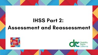 IHSS Part 2 Assessment and Reassessment [upl. by Llenehc132]