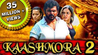 Kaashmora 2 Aayirathil Oruvan Hindi Dubbed Full Movie  Karthi Reemma Sen Andrea Jeremiah [upl. by Eimaraj]