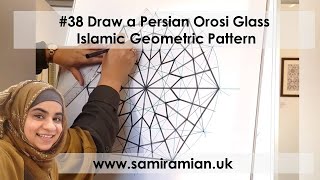 38 Draw a Persian Orosi Glass Islamic Geometric Pattern [upl. by Ettennal]