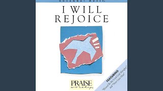 I Will Rejoice [upl. by Nathanil]