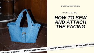 Belted Bag How to sew and attach facing [upl. by Siver]