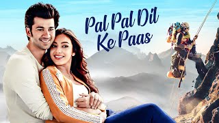 Pal Pal Dil Ke Paas Hindi Full Movie  Karan Deol  Sunny Deol  Sahher Bambba  Superhit New Film [upl. by Adner472]