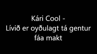 Lívið er oyðilagt tá gentur fáa makt  Kári Cool [upl. by Oknuj985]