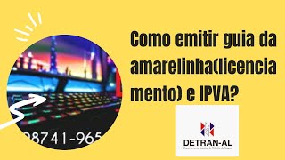 Como emitir guia da Amarelinha licenciamento e IPVA [upl. by Enitsirt]