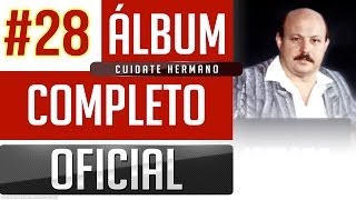 Marino 28  Cuidate Hermano Album Completo Oficial [upl. by Noryt]