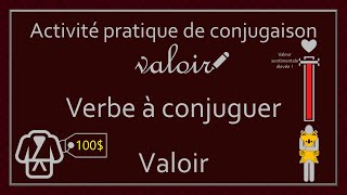 Conjugaison des verbes  Verbe Valoir [upl. by Anaic335]