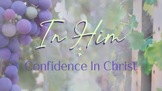 Confidence In Christ [upl. by Iz]