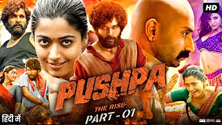 Pushpa The Rise Full Movie In Hindi Dubbed  Allu Arjun  Rashmika Mandanna  Review amp Facts [upl. by Sukram504]