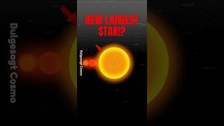 STAR SIZE Comparison The NEW LARGEST STAR [upl. by Fianna]