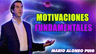 Mario Alonso Puig Motivaciones fundamentales [upl. by Crystal]