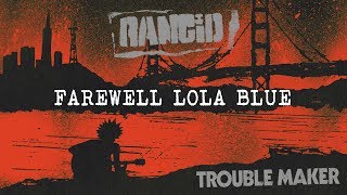 Rancid  Farewell Lola Blue [upl. by Goldfinch]