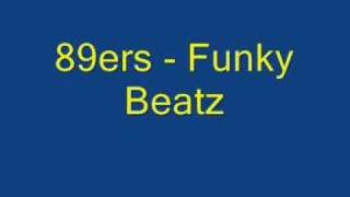 89ers  Funky Beatz [upl. by Eniamurt634]