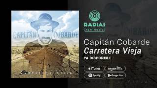 Capitán Cobarde  Carretera Vieja Album Trailer [upl. by Carmela]