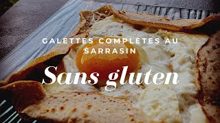 Galettes Bretonne au sarrasin SANS GLUTEN [upl. by Cecilio408]