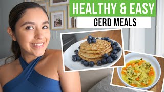 4 Easy amp Healthy Meals for GERD [upl. by Goulder]