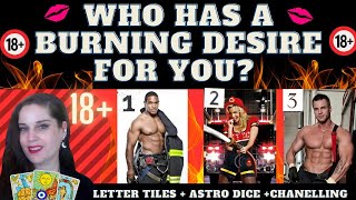 18 WHO HAS A BURNING DESIRE FOR YOU WHAT DO THEY WANT TO DO TO YOU TAROT PICK A CARDinitials [upl. by Amice434]