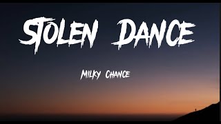 Milky Chance  Stolen Dance Lyrics [upl. by Darby749]