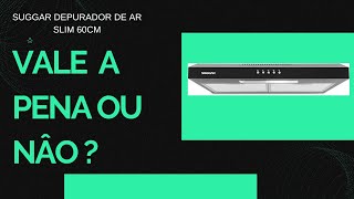 SUGGAR DEPURADOR DE AR SLIM 60CM 3 VEL PRETO 220V DPS162PT [upl. by Lamond]