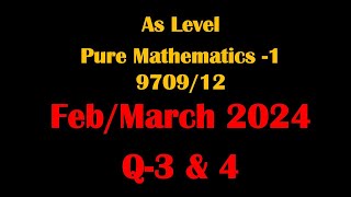 As ampA level Pure Maths Paper 1FebMarch 2024970912 SolutionsQ 3 and 4970912msFM24 [upl. by Aleakcim382]