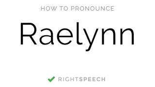 🔴 Raelynn  How to pronounce Raelynn  American Girl Name [upl. by Essie]