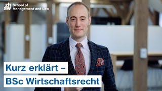 Kurz erklärt – BSc Wirtschaftsrecht [upl. by Japeth73]