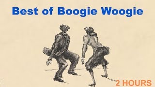 Boogie Woogie 2 HOURS of Boogie Piano and Piano Boogie Woogie [upl. by Haneen]