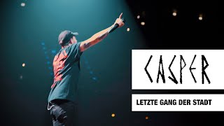 Casper  Die letzte Gang der Stadt Live  MaxSchmelingHalle Berlin 2017 [upl. by Bond]