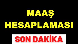 Maaş Hesaplaması Yaptım detaylı anlatım 4d işçi kadrosu son dakika [upl. by Ainahtan]