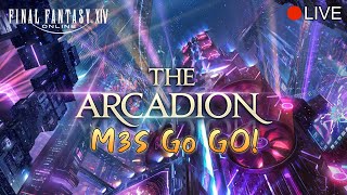 🔴 LIVE  Arcadion M3S ผ่านกี่โมง  FFXIV [upl. by Hsepid]