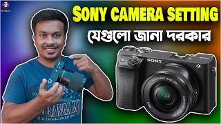 Sony a6400 Camera Setup amp Best Settings for Video Tutorial  Sony Camera Settings in bangla [upl. by Assiruam]