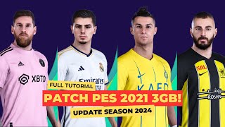 TUTORIAL INSTALL PATCH PES 2021 SEASON UPDATE 2024 JERSEY MINI FACE TRANSFER PEMAIN CUMAN 3GB [upl. by Bonney3]