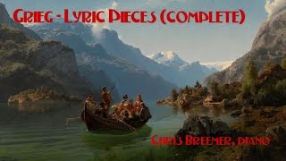 Grieg  Lyric Pieces complete [upl. by Spancake]