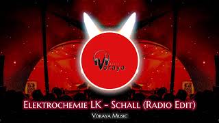 Elektrochemie LK  Schall Radio Edit [upl. by Bennett784]