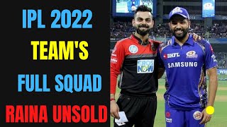 IPL 2022 TEAMS AND THEIR SQUAD Raina unsold [upl. by Luther]