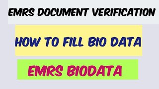 Emrs biodata  emrs document verification update  how to fill emrs biodata  biodata kaise bhare [upl. by Maise]