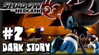 Shadow the Hedgehog  1080p Part 2  Dark Story [upl. by Ahcsatan]