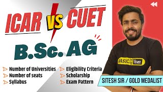 ICAR UG Ag VS CUET BSc Ag Cuet syllabus और ICAR Syllabus मे कितना difference है Sitesh sir [upl. by Gentes]