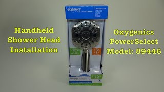 Handheld Shower Head Installation  Oxygenics PowerSelect 89446 [upl. by Alfred]