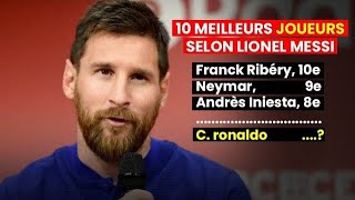 Les 10 meilleurs joueurs selon Lionel Messi [upl. by Akym626]