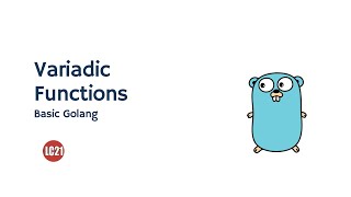 Learning Golang Fundamentals  Variadic Function Part 15 [upl. by Ehman229]