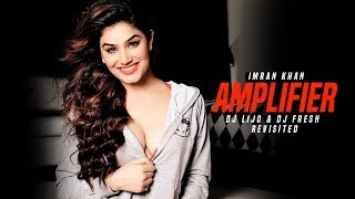 Amplifier Imran Khan  Revisited  DJ Lijo  DJ Fresh  Latest Remix [upl. by Solly705]