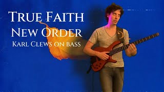 True Faith by New Order solo bass arrangement  Karl Clews on bass [upl. by Esilram536]