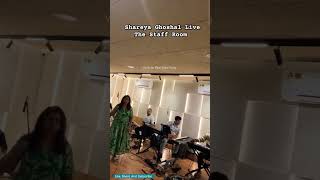 Shareya Ghoshal Live Staffs prectis bollywood indiansinger shareyaghoshal Room realvoicesong [upl. by Weylin593]